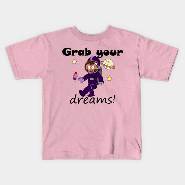 Grab Your Dreams! Kids T-Shirt by DitzyDonutsDesigns